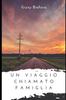 Книга Un Viaggio Chiamato Famiglia