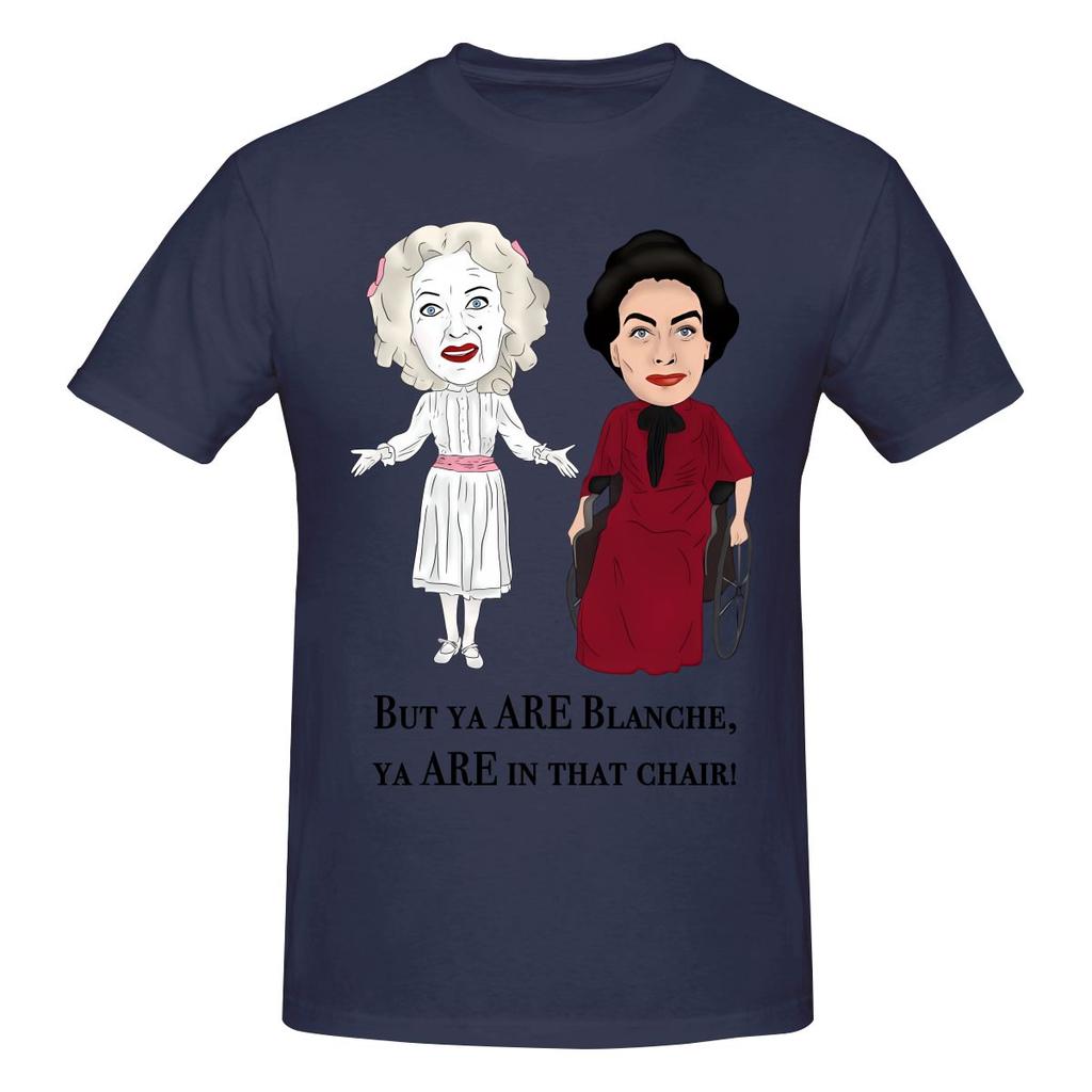 Funny Whatever Happened To Baby Jane Bette Davis Joan Unisexs Printed Tshirt Unisex T Shirtkawaii