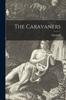 Книга The Caravaners [microform]