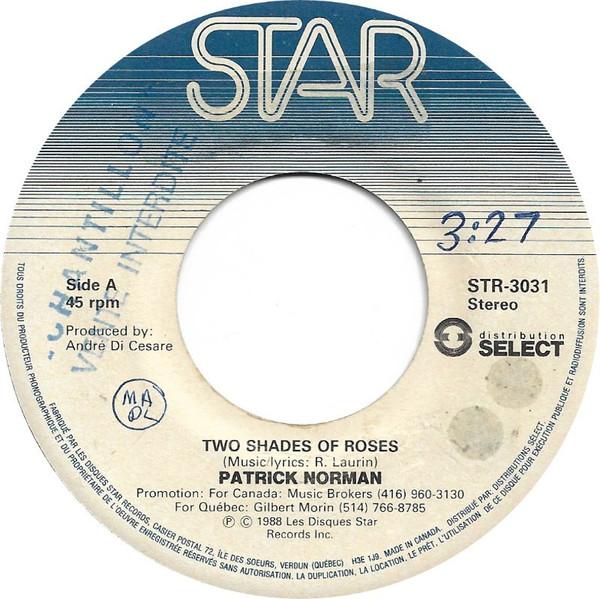 7-дюймовая пластинка PATRICK NORMAN Two Shades Of Roses STR3031 Les Disques Sta 1988 Канада Поп Б/у