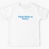 I Dont Think So Honey Las Culturistas Kids T-Shirt