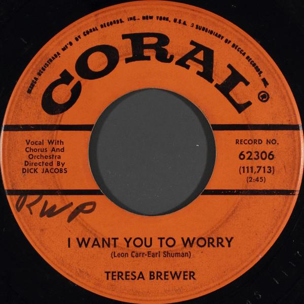 7-дюймовая пластинка ТЕРЕЗА БРЮЭР - I Want You To Worry 62306 Coral 1962 США Поп Б/у