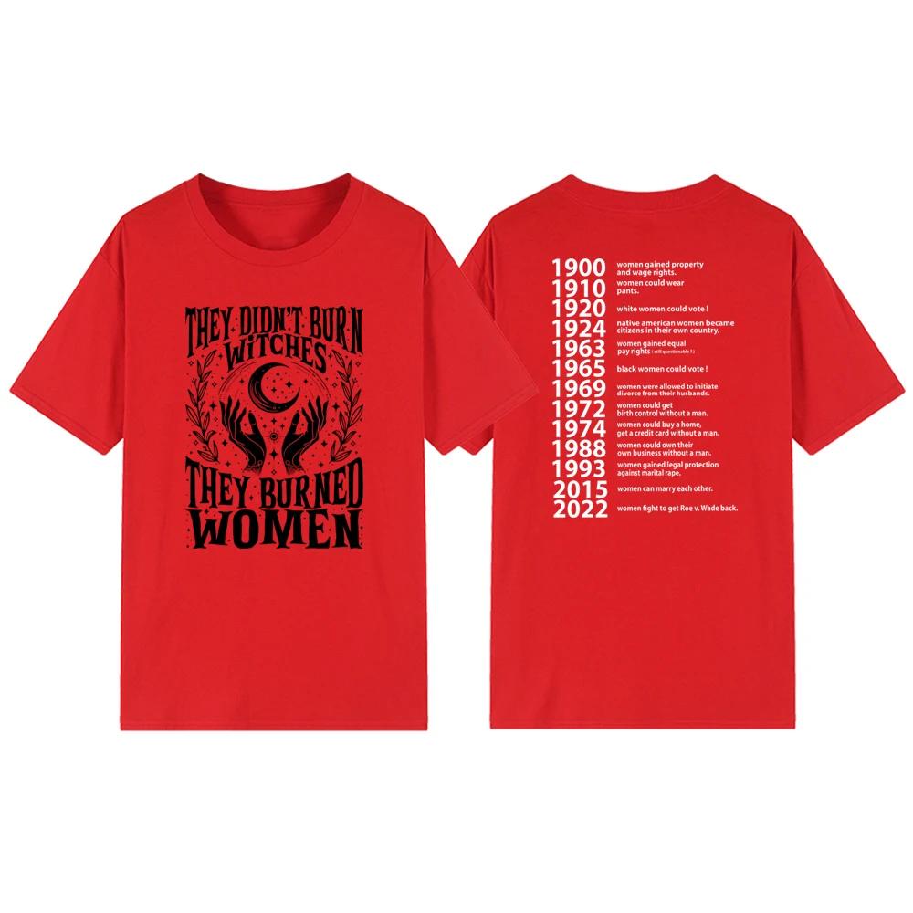 They Didnt Burn Witches They Burned Women T Shirts Feminist Witch TShirt Short Sleeve Women Graphic Tees Streetwear Tshirts