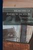 Книга Memoirs of Andrew Jackson : Major-general In the Army of the United States; and Commander In Chief of the Division of the South