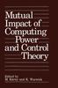 Книга Mutual Impact of Computing Power and Control Theory : Proceedings of an IFAC Workshop Held In Prague, Czech Republic, September 1-2, 1992