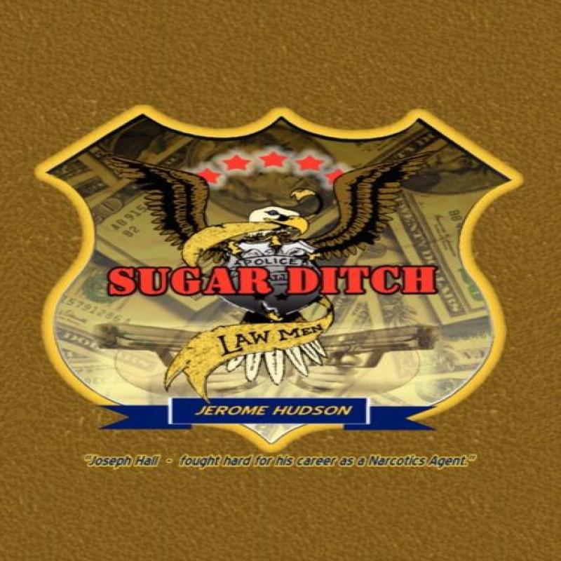 Sugar Ditch Lawmen by Jerome Hudson Hardback Book 9781436338783