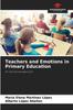Книга Teachers and Emotions In Primary Education