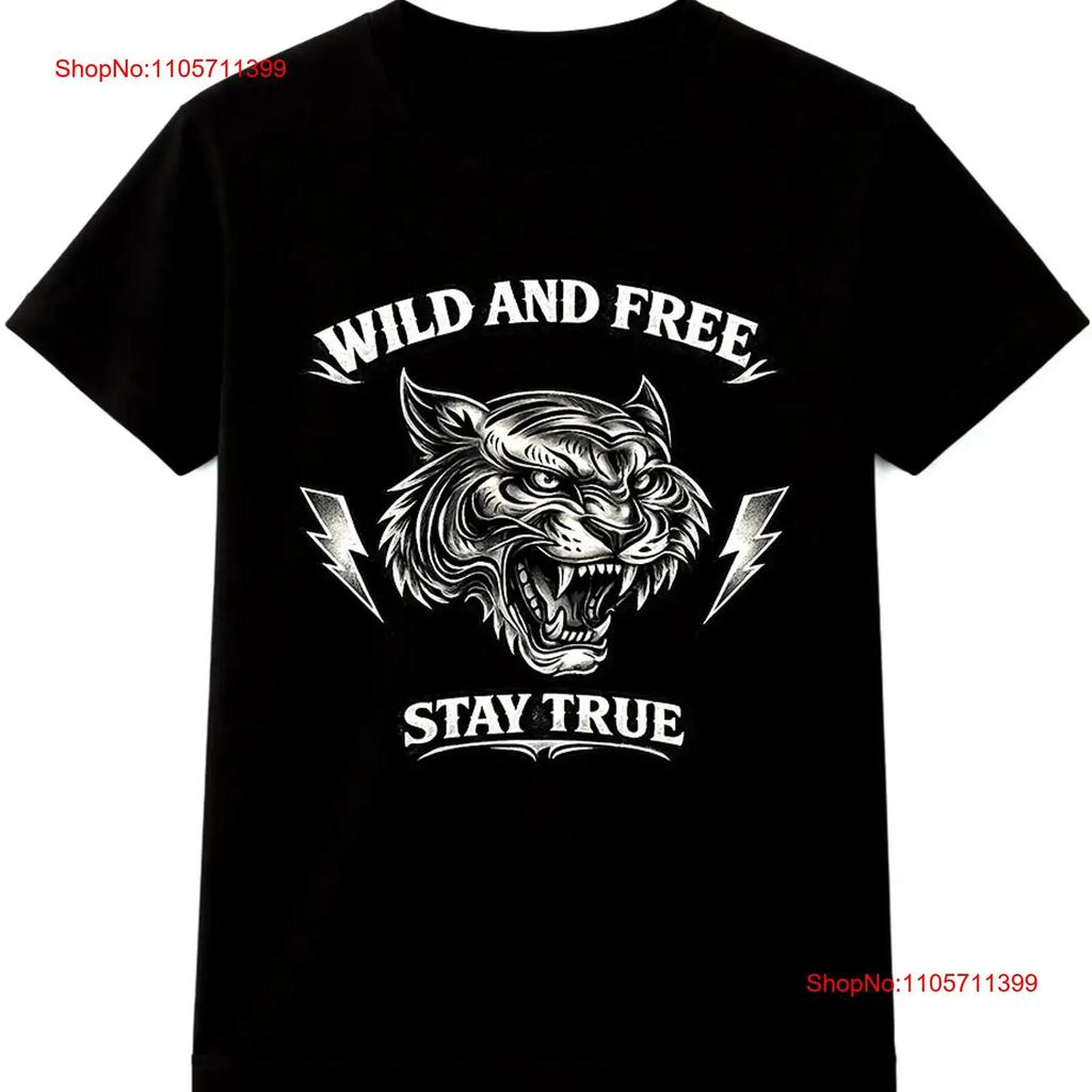 Tiger T Shirt Wild And Free Stay True Roaring Big Cat Biker Long Or Short Sleeves Vintage Washed Unisex Stylish
