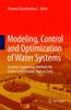 The Modeling, Control and Optimization of Water Systems : Systems Engineering Methods for Control and Decision Making Tasks Book