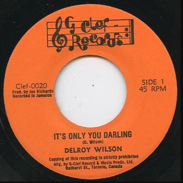 7-дюймовая пластинка DELROY WILSON - It's Only You Darling CLEF0020 G Clef Canada Регги, Ска и Даб Б/у