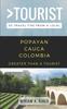 Книга Greater Than a Tourist- Popayan Cauca Colombia : 50 Travel Tips from a Local : 240
