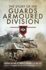 Книга The Story of the Guards Armoured Division