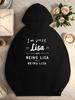 I M Just BEING Lisa Women's Hoodies