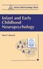 The Infant and Early Childhood Neuropsychology Book