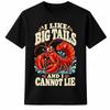 I Like Big Tails And I Cannot Lie Funny Lobster Seafood T Shirt Ocean Lover Tee