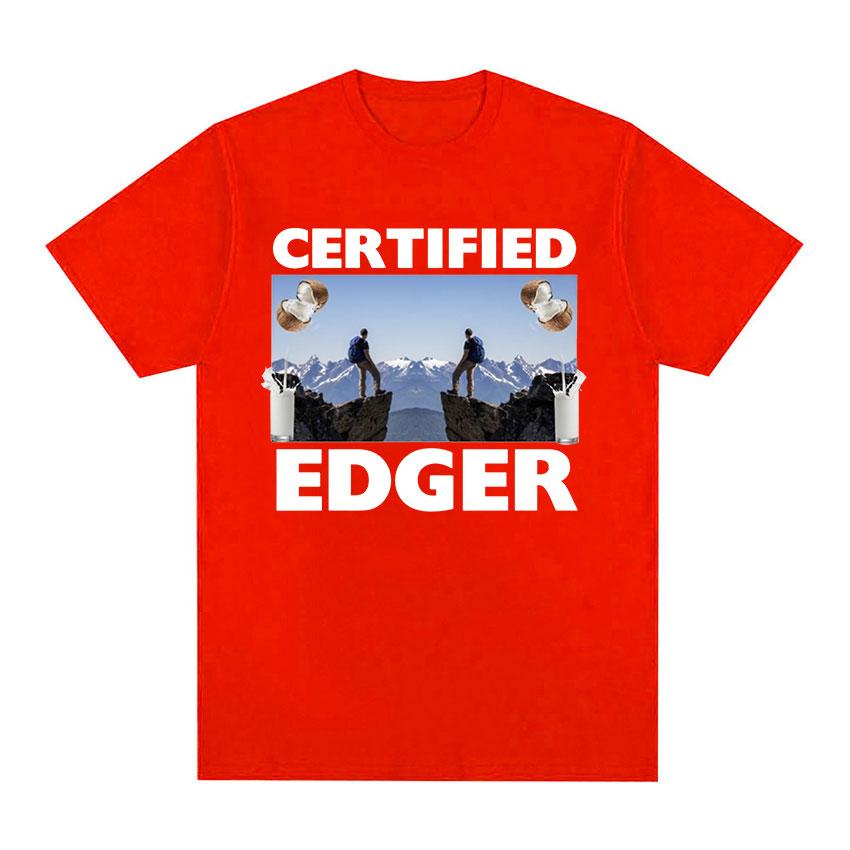 Certified Edger Meme Graphic T Shirts Funny No Nut November Tops Clothing T-shirt Casual Fashion Cotton Oversized Tees Unisex