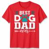 Dog Dad Dogs T Shirt Fathers Day Unisexs Animal Owner