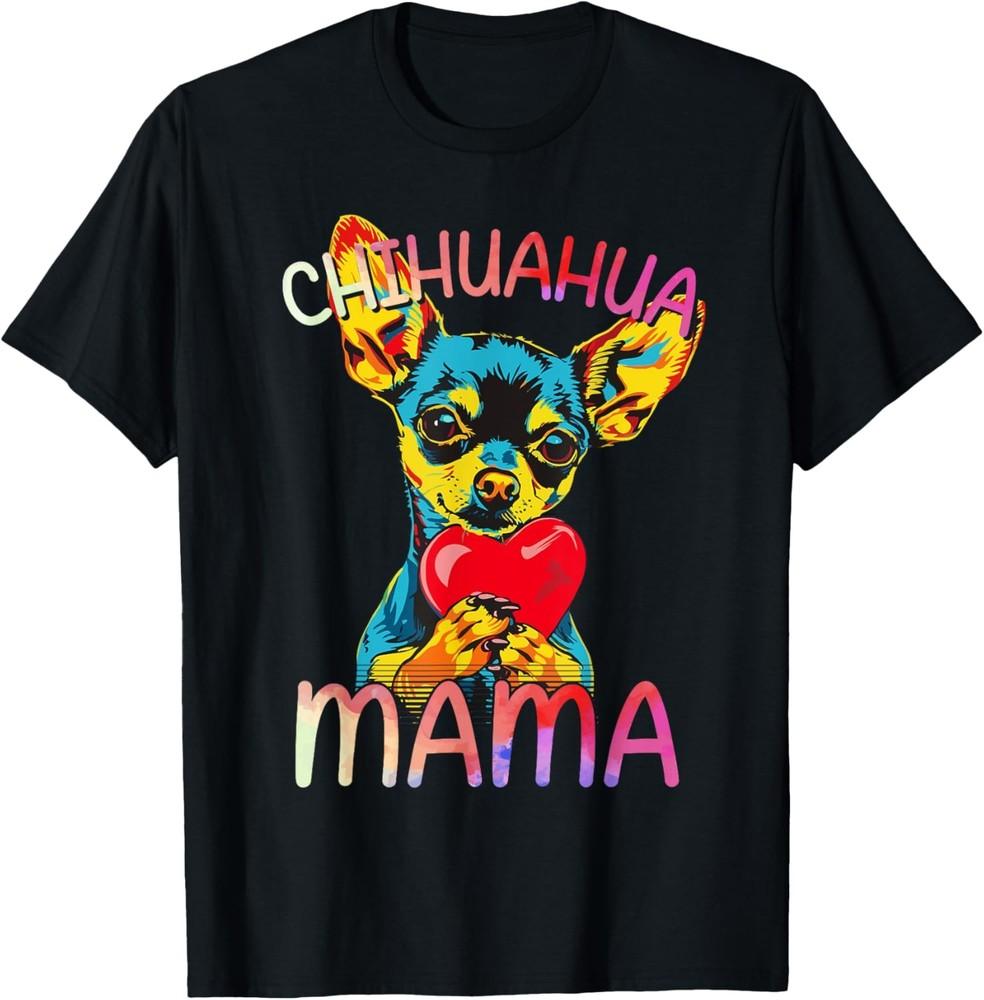 Chihuahua Lovers Mama Design Womens Chihuahua T-Shirt