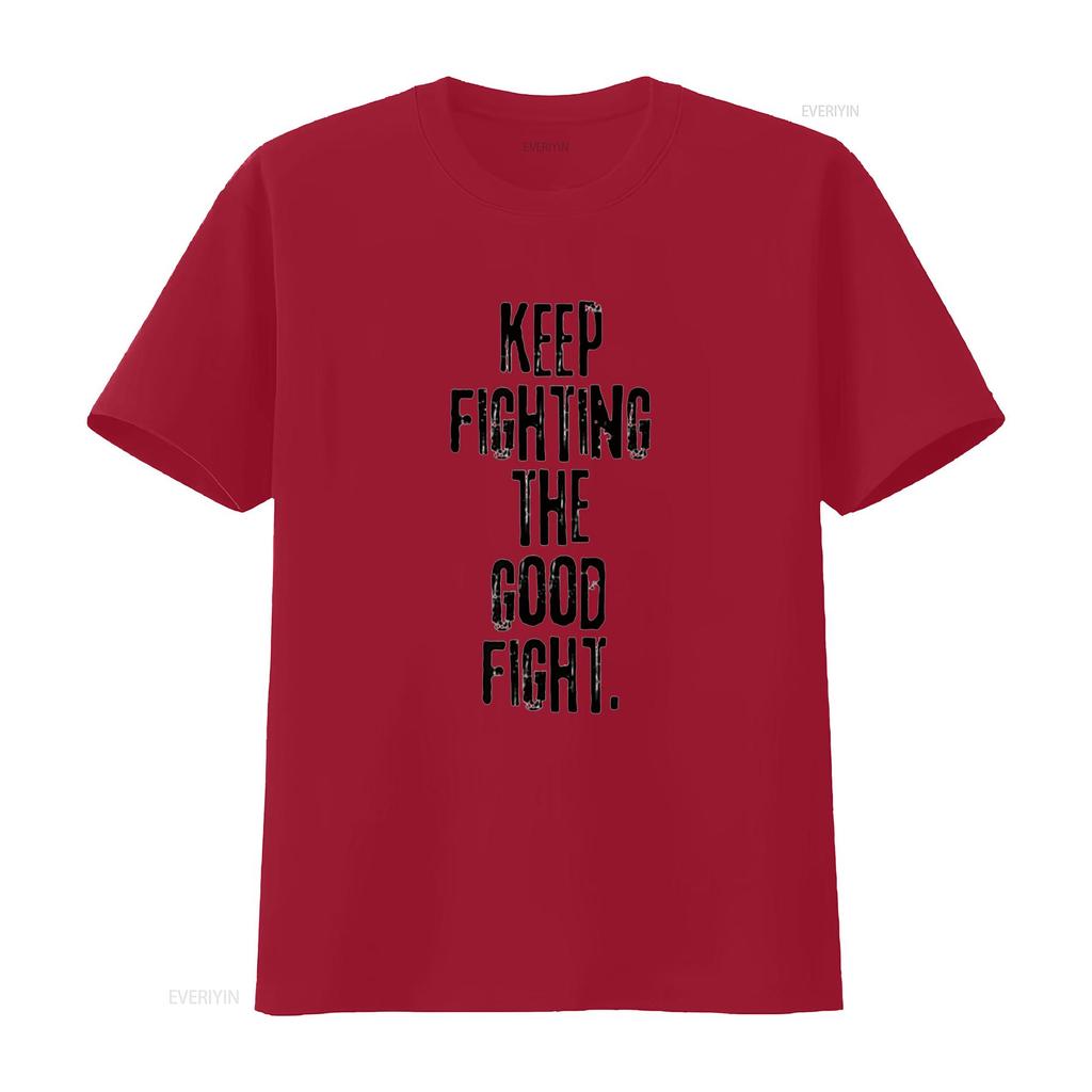 Mens Positive Affirmation T Shirt Keep Fighting the Good Fight White XL vintage Washed homme Stretched fashion Comfortable