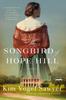 Книга The Songbird of Hope Hill : A Novel