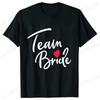 Футболка Team Bride Squad Свадебные топы для невесты Футболки для девичника Прощальная вечеринка Женские Блузки EVJF Эстетичная одежда для подружки невесты