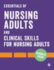 Книга Bundle: Essentials of Nursing Adults + Clinical Skills for Nursing Adults : Bundle: Essentials of Nursing Adults + Clinical Skills for Nursing Adults
