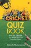 Книга CRICKET QUIZ BOOK : Facts, Trivia and Anecdotes from the Game