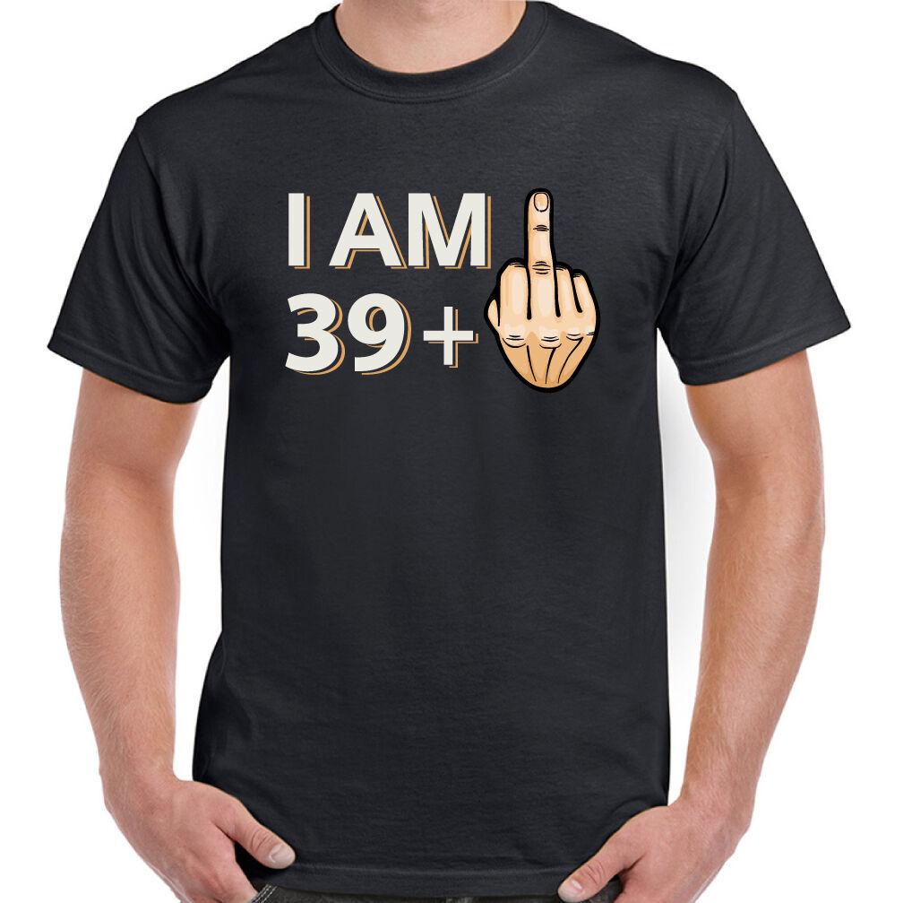 40th Birthday T-Shirt Mens 39 + 1 Funny Rude Offensive Joke Gift Middle Finger