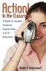 Книга Action! In the Classroom : A Guide To Student Produced Digital Video In K-12 Education