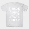 T Shirt Women I Like It Dirty Motocross 3 Harajuku Print Kawaii Tshirt Summer Short Sleeve Female T-Shirt Top Tee