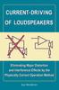 Книга Current-Driving of Loudspeakers : Eliminating Major Distortion and Interference Effects by the Physically Correct Operation Method