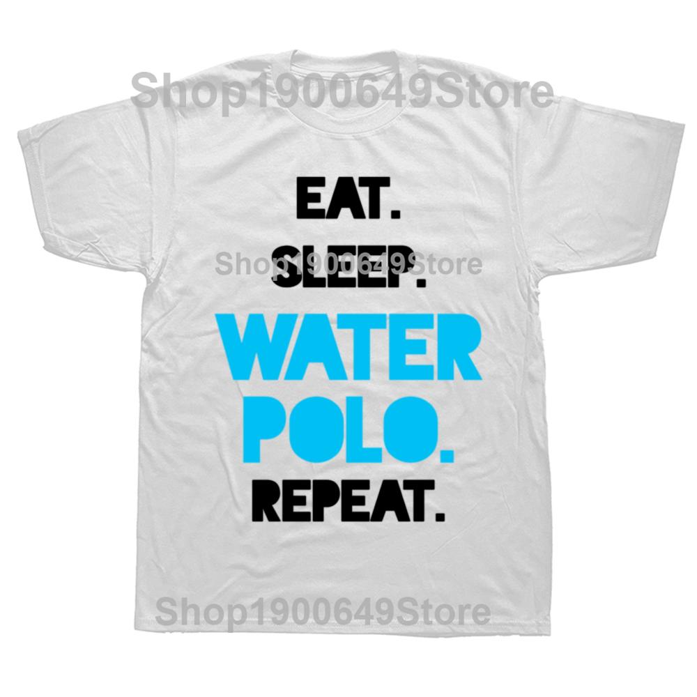Funny Eat Sleep Water Polo Player Graphic Tshirts Men Womens Fashion Casual Tshirt 100 Cotton Loose Oversized T Shirt Summer