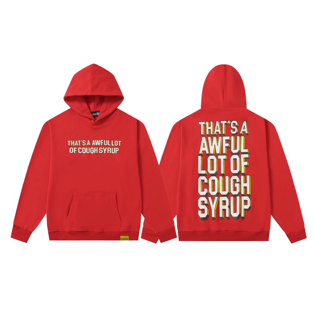 Unisex Hoodie - 'That's a Lot of Cough Syrup' Print