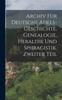 Книга Archiv Fur Deutsche Adels-Geschichte, Genealogie, Heraldik Und Sphragistik, Zweiter Teil