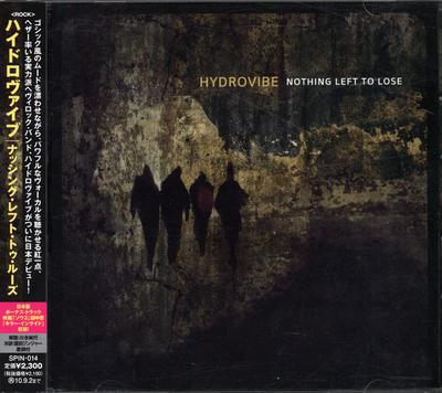 CD HYDROVIBE - Nothing Left To Lose SPIN014 Spinning 2010 Japan ObiRock Used