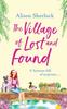 Книга The Village of Lost and Found : The Perfect Uplifting, Feel-good Read from Alison Sherlock