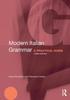 The Modern Italian Grammar : A Practical Guide Book