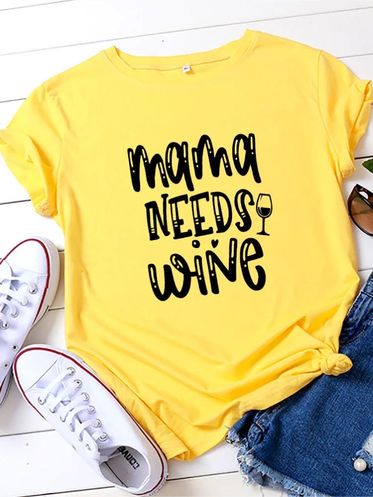 Футболка с надписью MAMA NEEDS WINE, женская, с коротким рукавом и круглым вырезом, свободная, летняя, женская, футболка, топы, Camisetas Mujer