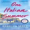 One Italian Summer by Rebecca Serle Paperback Book 9781529419498