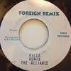 7-дюймовая пластинка ALLIANCE - Killa Remix NONE Foreign Remix 2004 Ямайка Регги, Ска и Даб Б/У