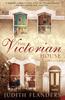 Книга The Victorian House : Domestic Life from Childbirth To Deathbed