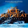 The Ice Retreat by Ruth Kelly Paperback Book 9781035025398
