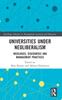 Книга Universities Under Neoliberalism : Ideologies, Discourses and Management Practices
