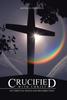 Книга Crucified with Christ : My Spiritual Death and Resurrection