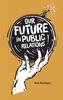 The Our Future In Public Relations Book
