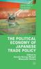 Книга The Political Economy of Japanese Trade Policy