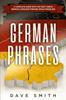 Книга German Phrases : A Complete Guide With The Most Useful German Language Phrases While Traveling : 2