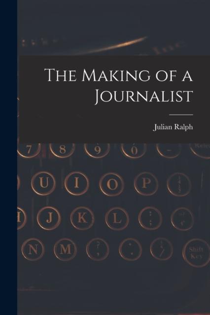 The The Making of a Journalist Book