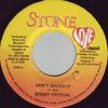 7inch Record BOBBY CRYSTAL, RENEGADE - Don't Watch It / Temper NONE Stone Love Musi 2000 Jamaica Reggae, Ska & Dub Used