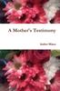 Книга A Mother's Testimony